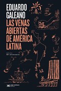 Las venas abiertas de america latina | Galeano, Eduardo | 