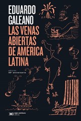 Las venas abiertas de america latina | Galeano, Eduardo | 9788432320699