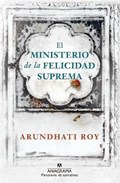 El ministerio de la felicidad suprema / The Ministry of Utmost Happiness | Arundhati Roy | 