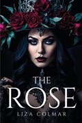The Rose | Liza Colmar | 