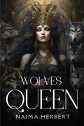 Wolves Queen | Naima Herbert | 
