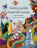 Cuentos y leyendas de América Latina | DÍAZ, Gloria Cecilia | 