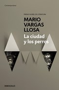 La ciudad y los perros / The Time of the Hero | Mario Vargas Llosa | 