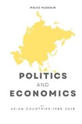 Politics and Economics of Asian Countries -1988-2018 | Majid Hussain | 