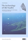 The Archaeology of Old Nuulliit | Mikkel S?rensen | 