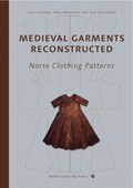 Medieval Garments Reconstructed | Else Ostergard | 