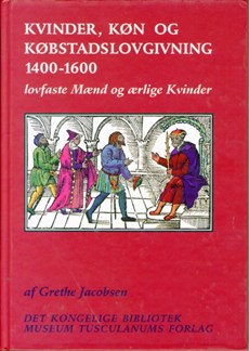 Kvinder, kon og kobstadslovgivning 1400-1600