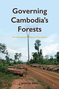 Governing Cambodia's Forests | Andrew Cock | 