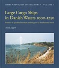 Large Cargo Ships in Danish Waters 1000-1250 | Anton Englert | 