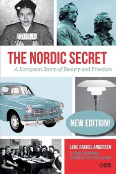 The Nordic Secret: A European Story of Beauty and Freedom