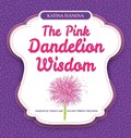 The Pink Dandelion Wisdom | Katina Ivanova | 