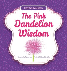 The Pink Dandelion Wisdom