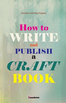 How to write and publish a craft book
