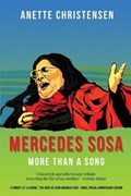Mercedes Sosa - More than a Song | Anette Christensen | 