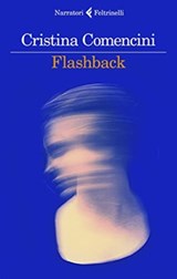 Flashback | Cristina Comencini | 9788807035067