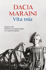 Vita mia. Giappone, 1943 | Maraini, Dacia | 9788817140973