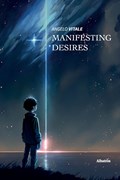 Manifesting desires | Angelo Vitale | 