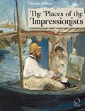 The Places of the Impressionists | Giorgio Villani | 