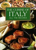 Cuisine of Italy. All the recipes | Silvana Franconeri | 