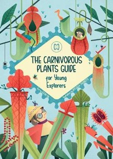 The Carnivorous Plants Manual for Young Explorers
