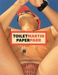 ToiletMartin PaperParr Book | Martin Parr ; Maurizio Cattelan ; Pierpaolo Ferrari | 