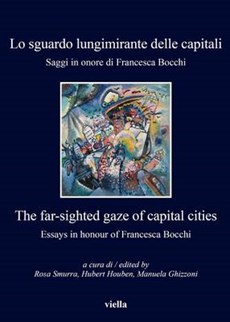 Lo Sguardo Lungimirante Delle Capitali / the Far-sighted Gaze of Capital Cities