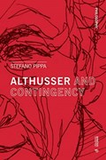Althusser and Contingency | Stefano Pippa | 