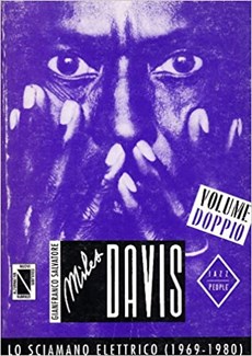 Miles Davis: Lo sciamano elettrico (1969-1980)