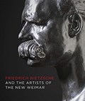 Friedrich Nietzsche and the Artists of the New Weimar | Sebastian Schutze | 