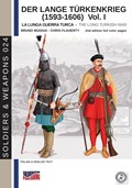 Der Lange Turkenkrieg (1593-1606) | Bruno Mugnai ; Chris Flaherty | 