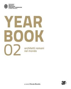 Yearbook 02: Architetti Romani Nel Mondo