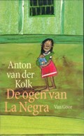 De ogen van La Negra | Anton van der Kolk | 