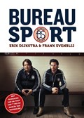Bureau Sport | Erik Dijkstra ; Frank Evenblij | 