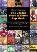 The golden years of Dutch pop music | Robert Haagsma | 