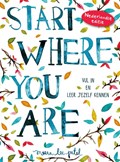 Start where you are | Meera Lee Patel | 