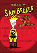 Sam Breker en het gevecht van de superschurken | Michael Fry | 