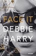 Face It | Deborah Harry | 