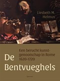 De Bentvueghels | Liesbeth Helmus | 