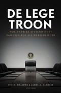 De lege troon | Ivo H. Daalder ; James M. Lindsay | 