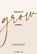 Wake up to grow Journal | Estrella van Toor | 