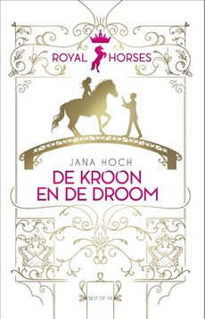 Royal Horses - De kroon en de droom