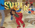 Super! | Sanne Ramakers ; Merel de Vink | 