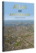 Atlas of Amsterdam | Noordhoff Atlas Productions ; Hhce | 