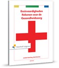 Basisvaardigheden rekenen voor de gezondheidszorg | Jenske Geerling ; S. Hartog-Philippa ; H. Verkerk ; Sieb Kemme | 