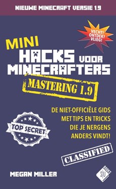 Mini Hacks voor Minecrafters Mastering 1.9