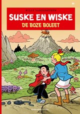 Suske en wiske 365. de boze boleet | Willy Vandersteen ; Peter Van Gucht | 9789002275296