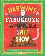 Darwins fabuleuze wormenshitshow | Polly Owen | 9789002278310