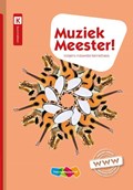 Muziek Meester! | Rinze van der Lei ; Frans Haverkort ; Lieuwe Noordam | 