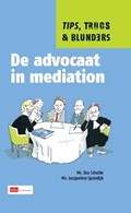 De advocaat in mediation | Eva Schutte ; Jacqueline Spierdijk | 