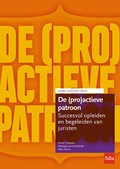 De (pro)actieve patroon | Christ’L Dullaert ; Monique van de Griendt ; Marc Kraus | 